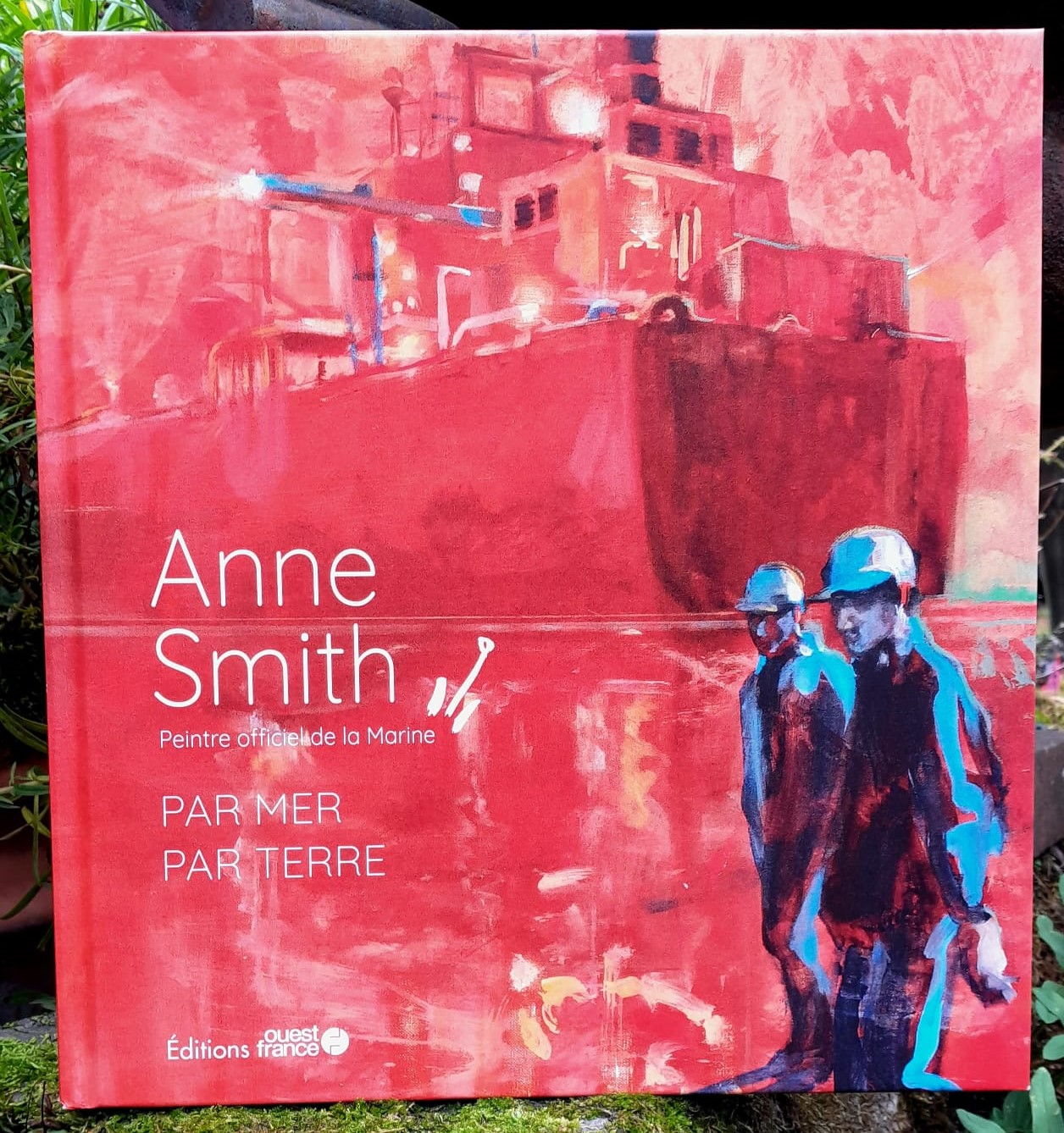 Livre Anne Smith Par Mer Par Terre © Anne Smith - Editions Ouest France